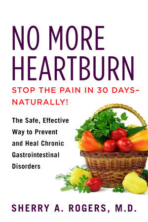 No More Heartburn Paperback by Sherry Rogers, M.D.