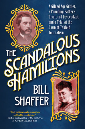 The Scandalous Hamiltons Hardcover by Bill Shaffer