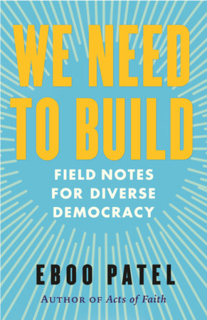We Need to Build Paperback by Eboo Patel