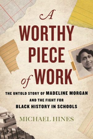 A Worthy Piece of Work Paperback by Michael Hines