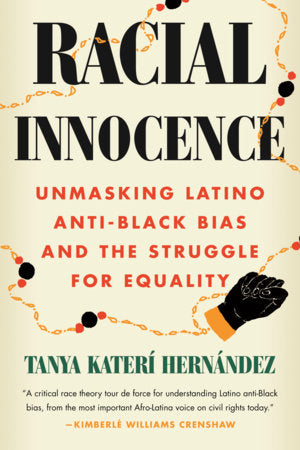 Racial Innocence Hardcover by Tanya Katerí Hernández