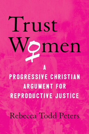 Trust Women Paperback by Rebecca Todd Peters