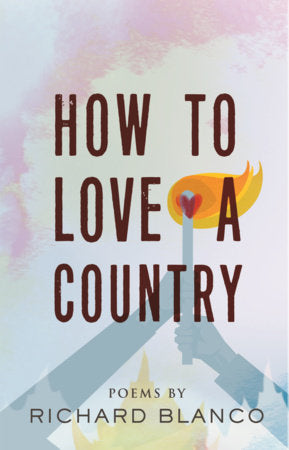 How to Love a Country Paperback by Richard Blanco