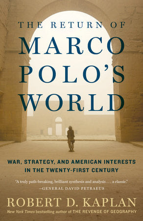 The Return of Marco Polo's World Paperback by Robert D. Kaplan