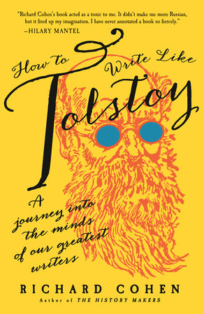 How to Write Like Tolstoy Paperback by Richard Cohen