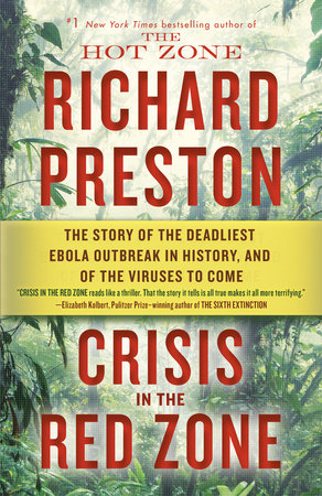 Crisis in the Red Zone Paperback by Richard Preston