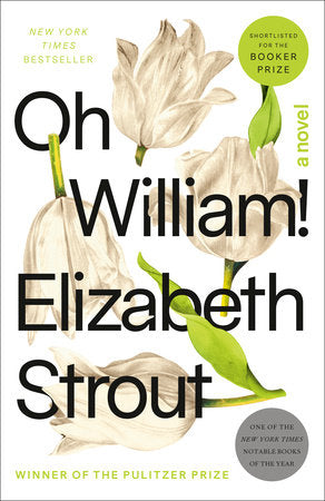 Oh William! Paperback by Elizabeth Strout