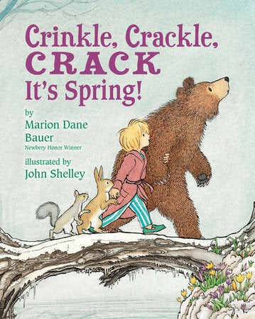 Crinkle, Crackle, CRACK Paperback by by Marion Dane Bauer; illustrated by John Shelley