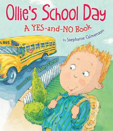Ollie's School Day Paperback by by Stephanie Calmenson; illustrated by Abby Carter