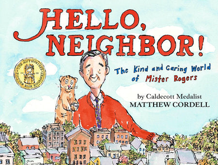 Hello, Neighbor! Hardcover by written & illustrated by Matthew Cordell