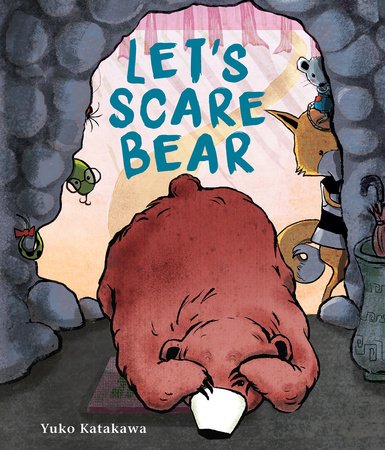 Let's Scare Bear Paperback by Written & illustrated by Yuko Katakawa