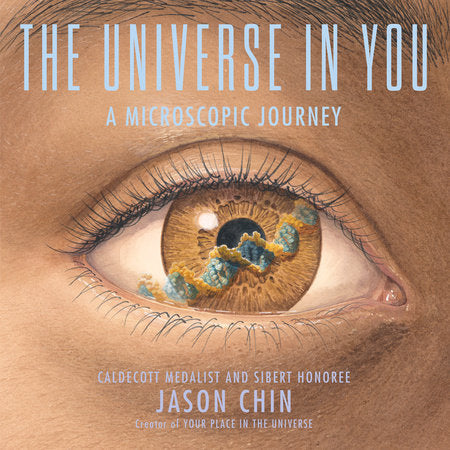 The Universe in You Hardcover by written & illustrated by Jason Chin