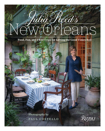 Julia Reed's New Orleans Hardcover by Julia Reed; Photography by Paul Costello