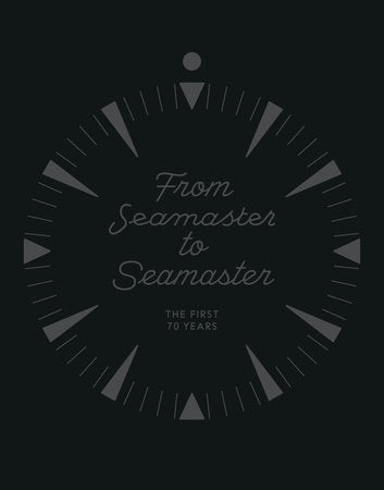 From Seamaster to Seamaster Hardcover by Omega; Foreword by Shigeru Ban, Photographs by Philippe Lacombe
