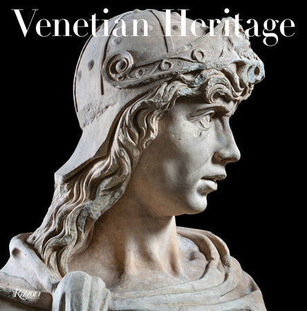 Venetian Heritage Hardcover by Toto Bergamo Rossi; Foreword by Peter Marino