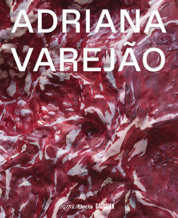 Adriana Varejão Hardcover by Luisa Duarte, Guiliana Bruno, et. al