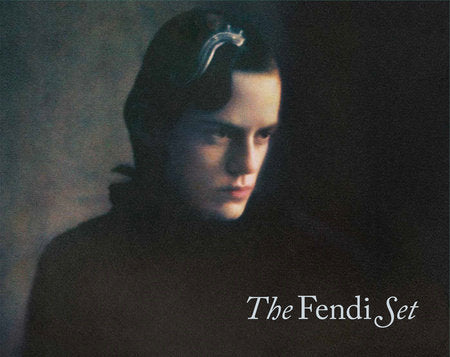 The Fendi Set Hardcover by Photography by Nikolai von Bismarck. Text by Kim Jones.