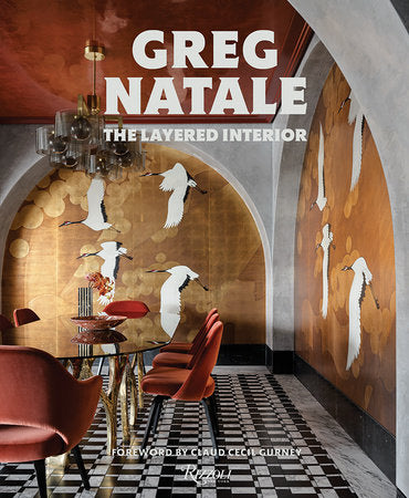 The Layered Interior Hardcover by Greg Natale. Foreword by Claud Cecil Gurney