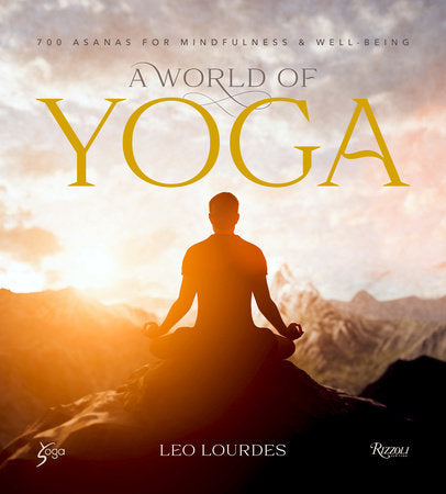 A World of Yoga Hardcover by Leo Lourdes