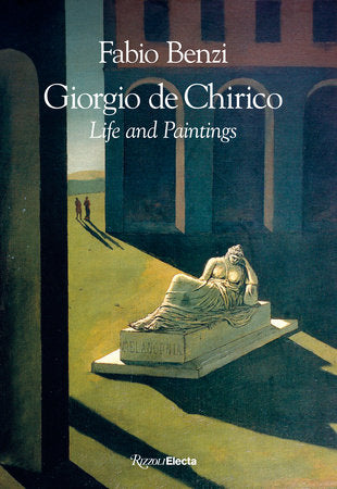 Giorgio de Chirico: Life and Paintings Hardcover by Fabio Benzi