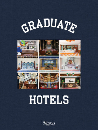 Graduate Hotels Hardcover by Benjamin Wepring