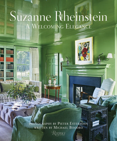 Suzanne Rheinstein: A Welcoming Elegance Hardcover by Suzanne Rheinstein