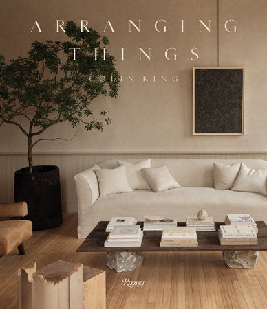 Arranging Things Hardcover by Colin King
