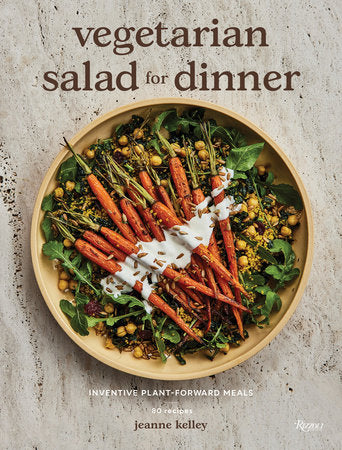 Vegetarian Salad for Dinner Hardcover by Jeanne Kelley