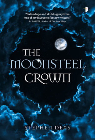 The Moonsteel Crown Paperback by Stephen Deas