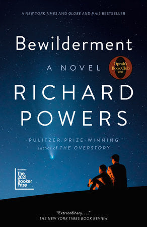 Bewilderment: A novel Paperback by Richard Powers