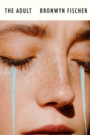 The Adult Hardcover by Bronwyn Fischer