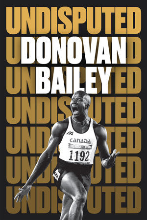 Undisputed Hardcover by Donovan Bailey