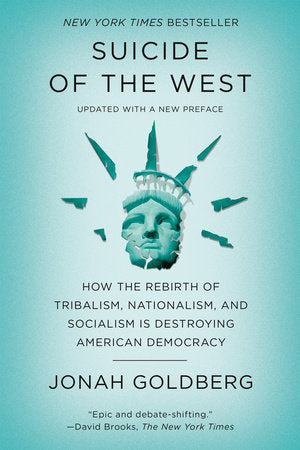 Suicide of the West Paperback by Jonah Goldberg
