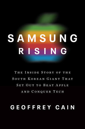 Samsung Rising Hardcover by Geoffrey Cain