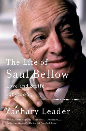 The Life of Saul Bellow, Volume 2 Paperback by Zachary Leader
