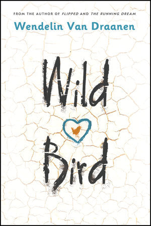 Wild Bird Paperback by Wendelin Van Draanen
