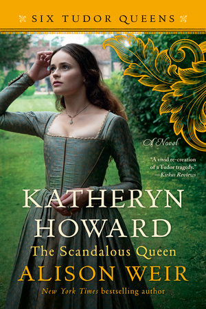 Katheryn Howard, The Scandalous Queen Paperback by Alison Weir