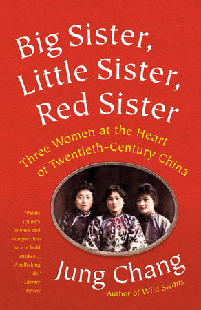 Big Sister, Little Sister, Red Sister Paperback by Jung Chang