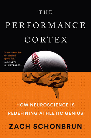 The Performance Cortex Paperback by Zach Schonbrun