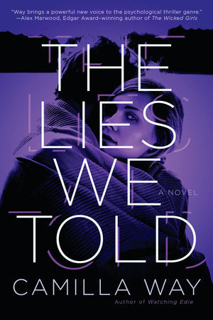 The Lies We Told Paperback by Camilla Way