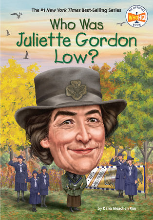 Who Was Juliette Gordon Low? Paperback by Dana Meachen Rau; Illustrated by Dede Putra
