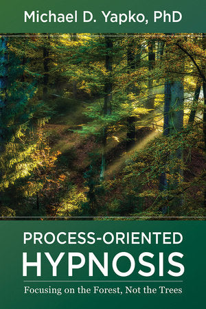 Process-Oriented Hypnosis Hardcover by Michael D Yapko