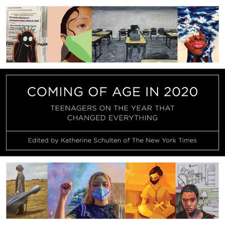 Coming of Age in 2020 Paperback by Katherine Schulten