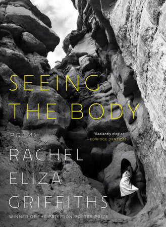Seeing the Body Paperback by Rachel Eliza Griffiths