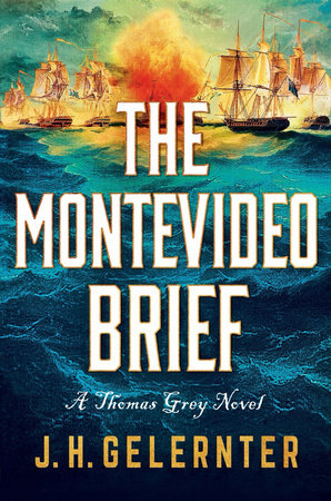 The Montevideo Brief: A Thomas Grey Novel Hardcover by J. H. Gelernter