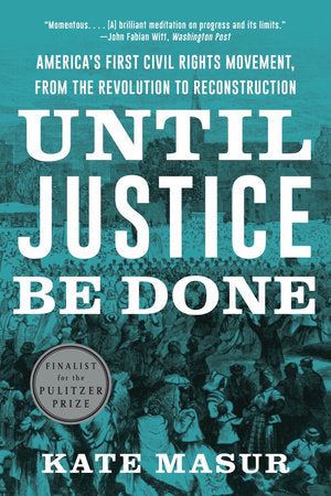 Until Justice Be Done Paperback by Kate Masur
