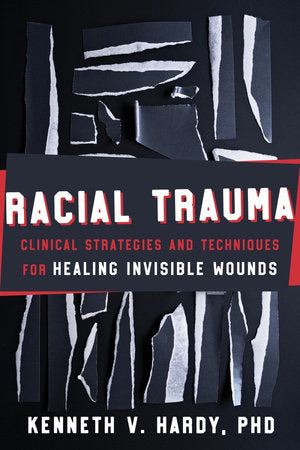 Racial Trauma Paperback by Kenneth V Hardy