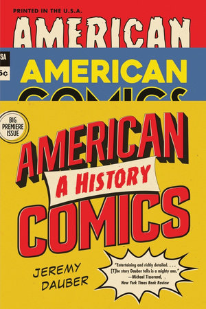 American Comics Paperback by Jeremy Dauber
