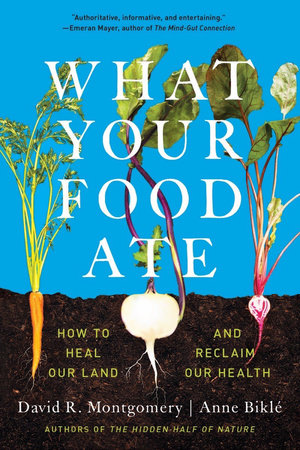 What Your Food Ate Paperback by David R. Montgomery