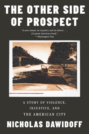 The Other Side of Prospect Paperback by Nicholas Dawidoff